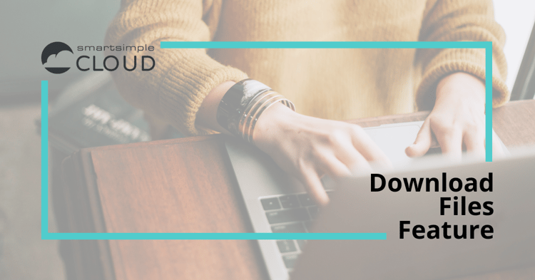 Download Files SmartSimple Feature