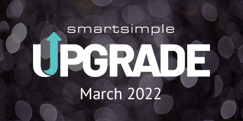 SmartSimple Upgrade March 2022