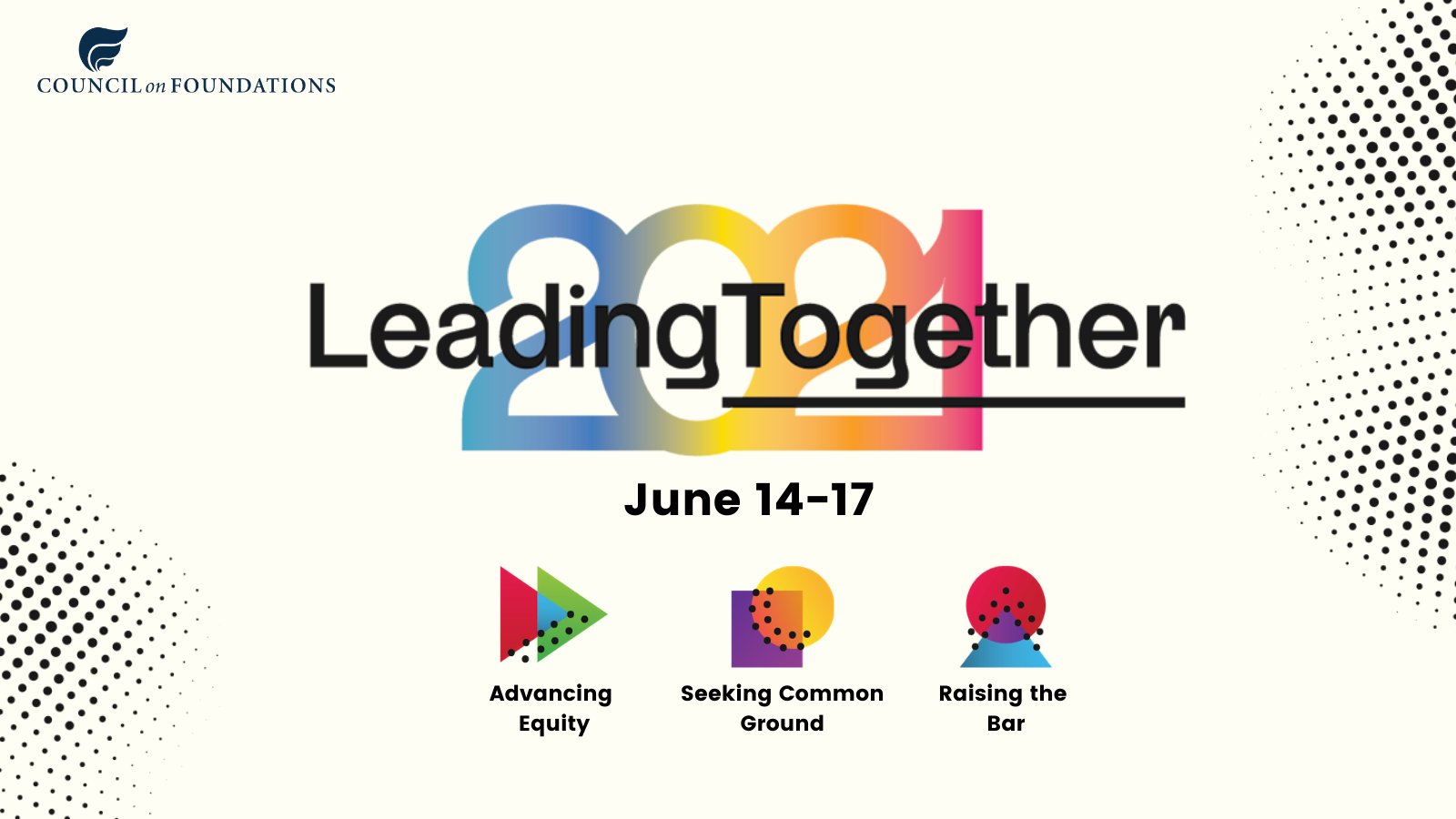 Council on Foundations 2021 Leading Together Virtual Conference