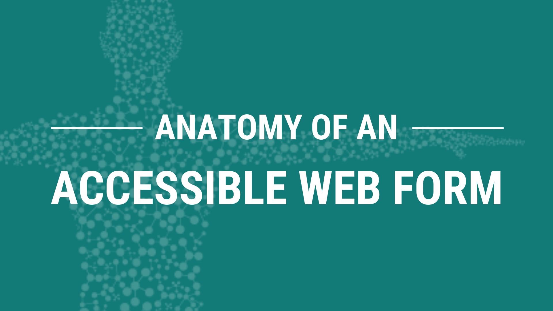 Anatomy Of An Accessible Web Form [INFOGRAPHIC]