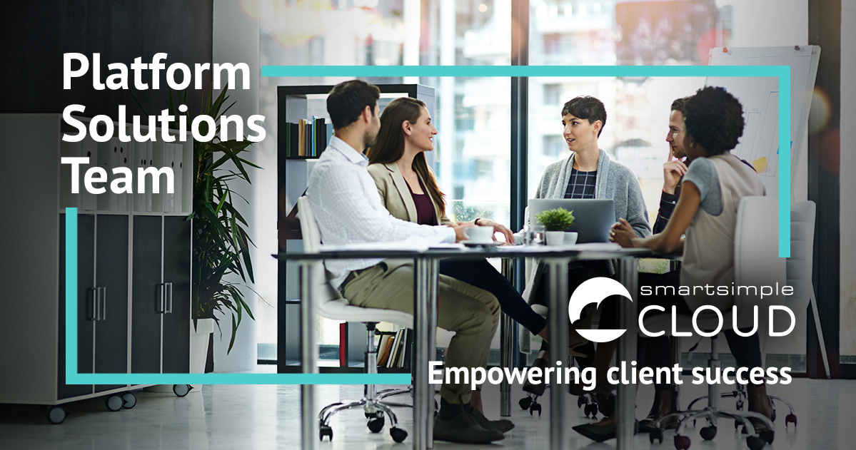The role and importance of SmartSimple's Platform Solutions Team